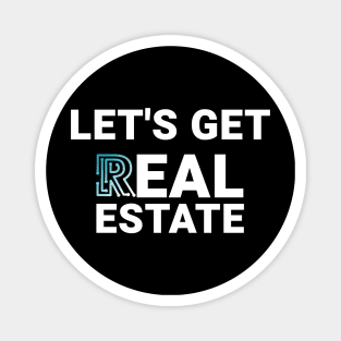 Let's Get Real Estate Magnet